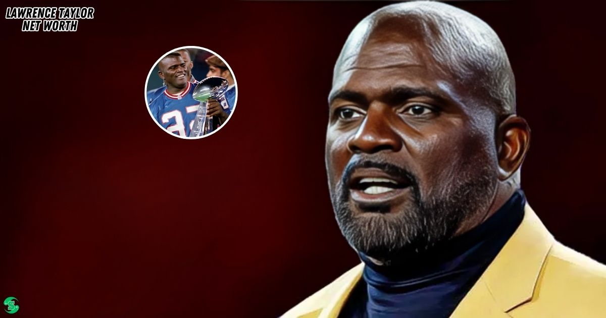 Lawrence Taylor Net Worth